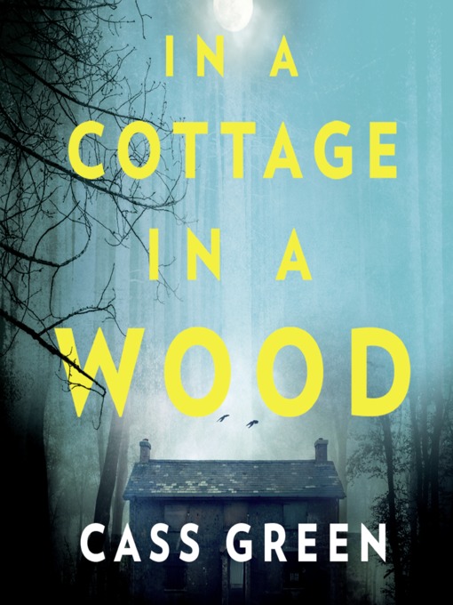 Title details for In a Cottage In a Wood by Cass Green - Available